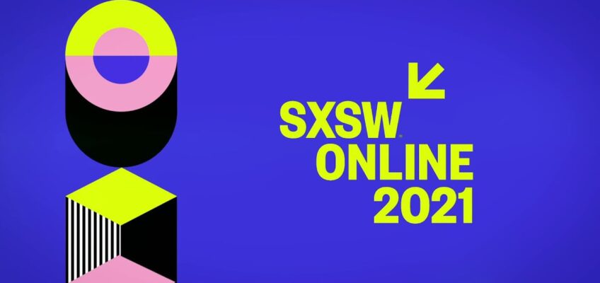 Tech Trends SXSW 2021 Online Virtual conference